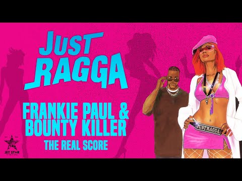 Frankie Paul & Bounty Killer - The Real Score (Official Audio) | Jet Star Music