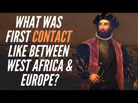 What Was First Contact Like Between West Africa & Europe?