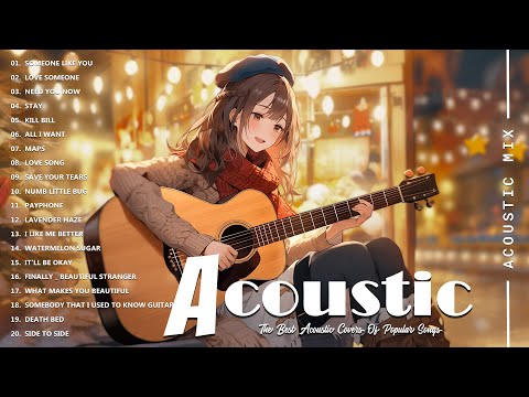 Best Acoustic Cover - Chill Acoustic Love Songs Playlist 2024 - Acoustic Guitar Songs Of All Time