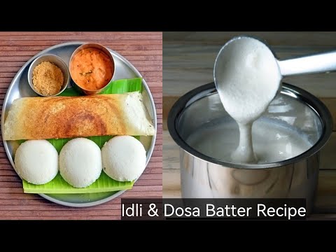 Detailed Idli Dosa Batter Recipe in English | Common Batter Recipe for Dosa and Idli