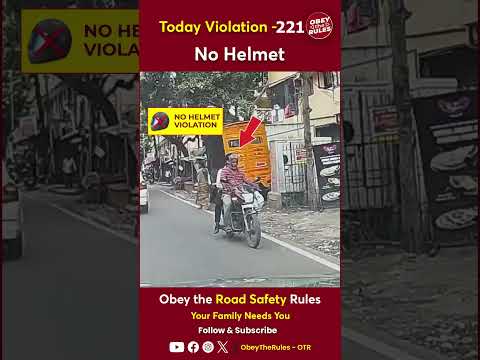 TODAY VIOLATION -221 Kindly Wear Helmet For Your Safety #chennaitrafficpolice #otr #obeytherules