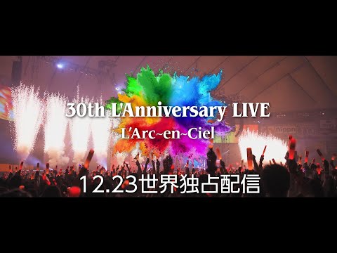 『L'Arc〜en〜Ciel 30th L'Anniversary』Prime Video - 予告編