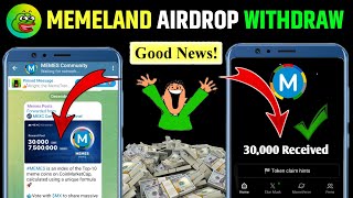 Memeland Airdrop New Update | Memeland Airdrop Finally Received 🤩 | Memeland withdrawal process