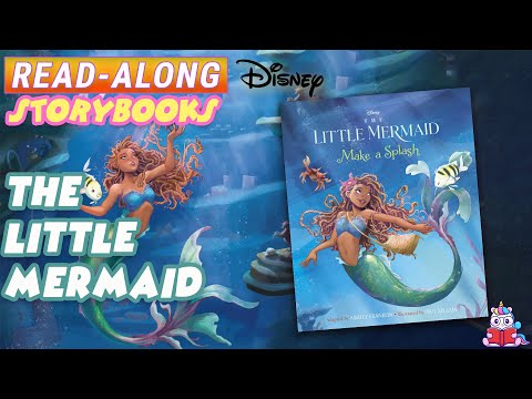 The Little Mermaid: Make A Splash | A Read-Along Storybook in HD