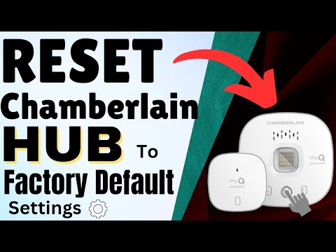 How to Reset Chamberlain Smart Garage Hub to Factory Default settings | Devicessetup