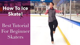 How To Ice Skate!  The Best Figure Skating Tutorial For a First-Time Skater