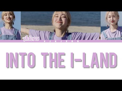 ADORA - Into the I-LAND (Original by IU) Lyrics Video [Han/Rom/Eng]