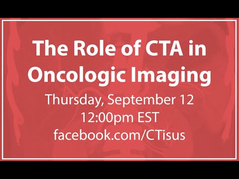 Facebook Live: The Role of CTA in Oncologic Imaging