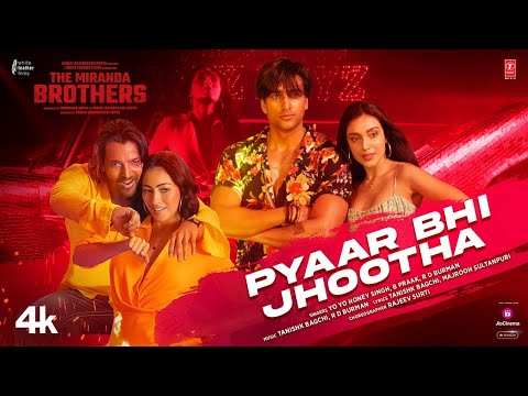 Pyaar Bhi Jhootha | Yo Yo Honey Singh | B Praak | New Hindi Song l Bollywood Hindi Song l Romantic