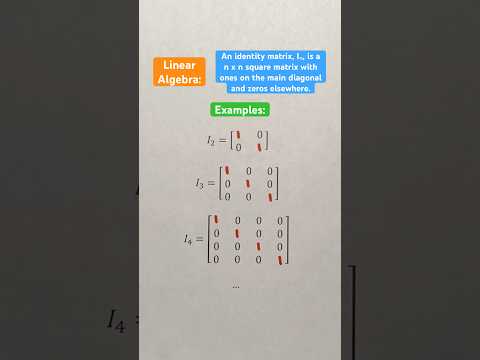 Linear Algebra: Identity Matrix #Shorts #linearalgebra #math #maths #mathematics #education