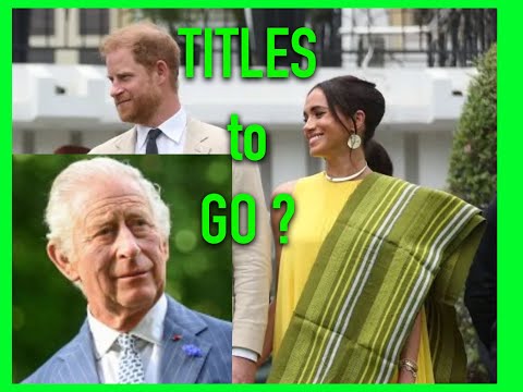 CLOSEST HARRY & MEGHAN HAVE COME TO LOSING TITLES. WILL THE KING & PARLIAMENT SEE IT THROUGH?