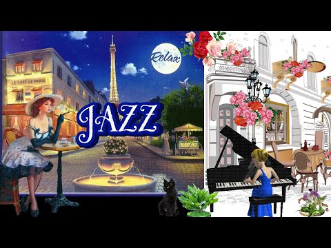 JAZZ Music/ ДЖАЗ / Атмосфера Парижского Кафе с джазовой музыкой для отдыха / Relaxing Jazz