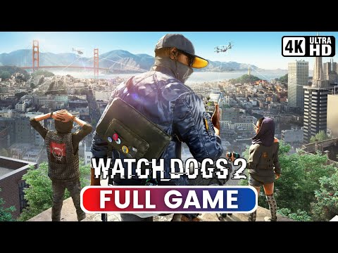 WATCH DOGS 2 | Full Game (PC Gameplay 4K 60FPS)