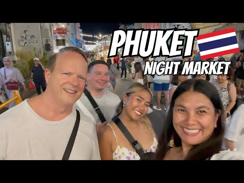 Exploring PHUKET 2024 - Exciting Sunday Market