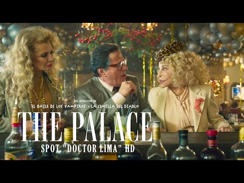 'THE PALACE' - Spot "Doctor Lima" | HD