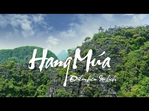 Hang Múa - Ninh Bình - Điểm Hẹn Du Lịch