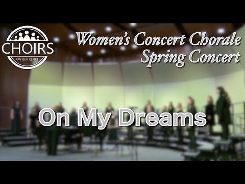 On My Dreams - Jocelyn Hagen | Women's Concert Chorale