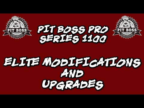 Pit Boss Pro Series 1100 Elite Upgrades & Modifications