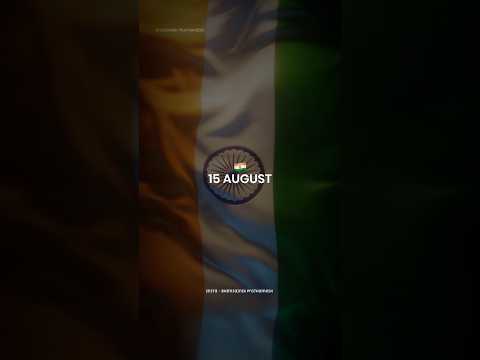 15 august #15august #independenceday #india #shorts ##independencedaystatus #coomingsoon