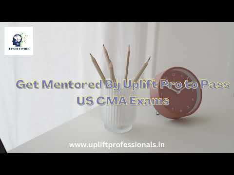 CMA US course | Uplift Professionals | Online classes