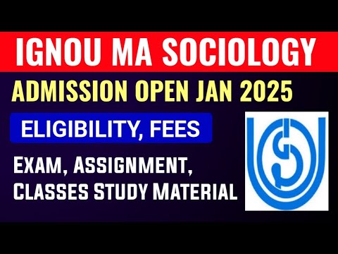 IGNOU MA SOCIOLOGY Admission Open 2025 January Session: Exam, Assignment, Classes, Study Material