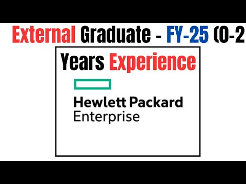 Hewlett Packard Enterprise Hiring: External Graduate – FY-25 (0-2 Years Experience)