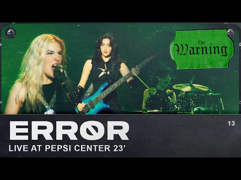 The Warning - Error (Live from Pepsi Center CDMX)