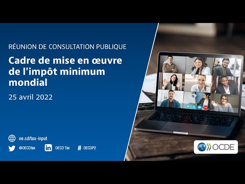 Réunion de consultation publique de l'OCDE : Cadre de mise en œuvre de l'impôt minimum mondial