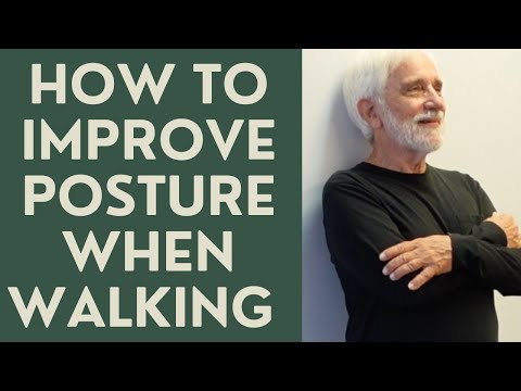 Seniors: How to improve Posture when Walking