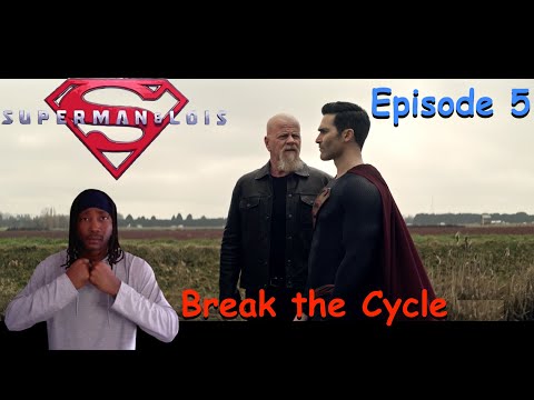 Superman & Lois Episode 5 "Break the Cycle" Review