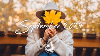 Indie/Pop/Folk Compilation - September 2024 (2-Hour Playlist)