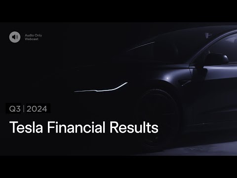 Tesla Q3 2024 Financial Results and Q&A Webcast