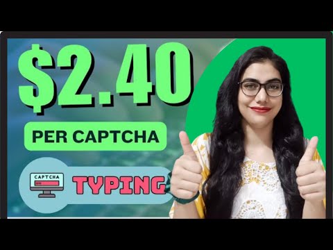 Make $2.40 Per CAPTCHA! Quick Cash Online *TYPE & EARN*| Make Money Online 2024