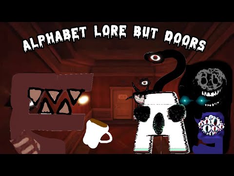 Alphabet lore but Doors