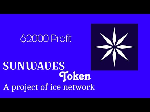 FREE SUNWAVES AIRDROP BACKED BY ICE_NETWORK || Easy Mining App