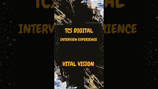 TCS Digital Interview Experience |  Vital Vision