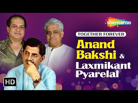 Anand Bakshi & Laxmikant-Pyarelal_Together Forever | Top 5 Romantic Hits | Superhit Songs Jukebox