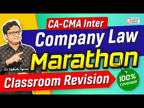 Company Law Marathon | CA CMA Inter | 100% Classroom Revision | Siddharth Agarwal