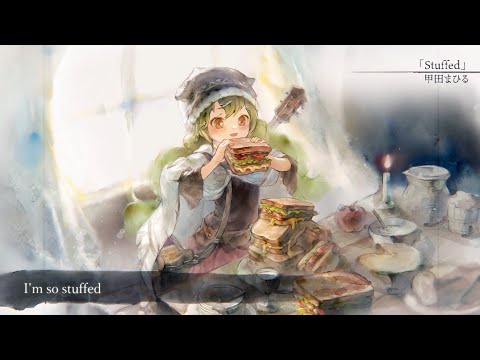 【MV】Stuffed（Song by 甲田まひる）(フル音源Ver.)【メメントモリ】