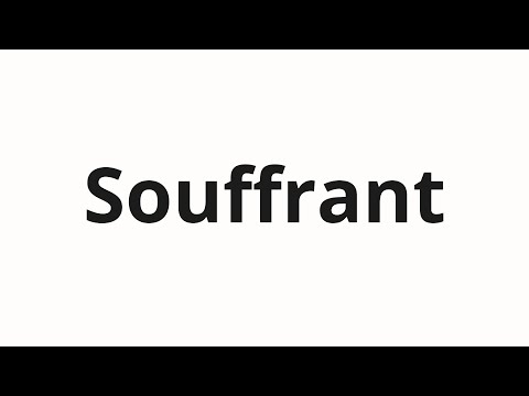 How to pronounce Souffrant