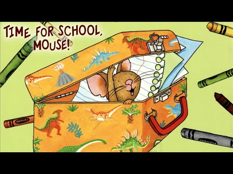 Time for School, Mouse! (If You Give...)  - Read Aloud Kids Storybook