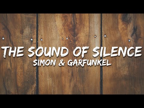 Simon & Garfunkel - The Sounds of Silence (Lyrics)