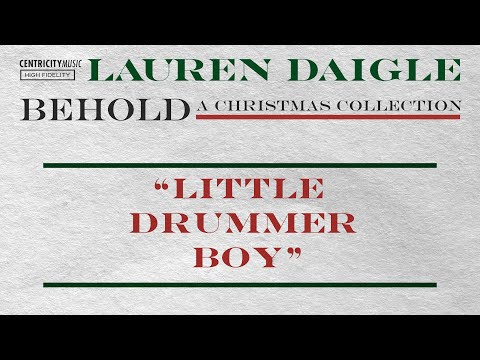 Lauren Daigle - “Little Drummer Boy” (Official Lyric Video)