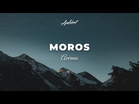 Avernus - Moros [ambient guitar inspiring]