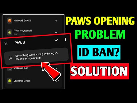 Paws Not Opening Problem Solution | Something went wrong while log in paws | Pawsmas Event Quest