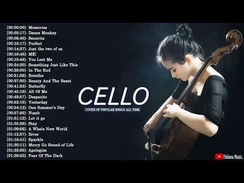 Best Instrumental Cello Covers All Time - Top Cello Cover Popular Songs 2024