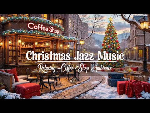 Outdoor Coffee Shop Ambience ☕ Holiday Christmas Jazz 2025 🎄 Smooth Jazz Music Ambience for Relax