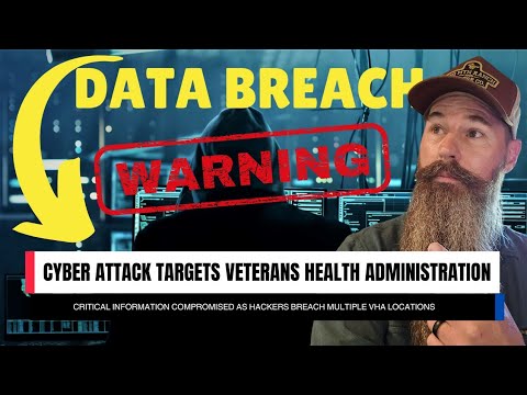 Veterans Health Administration notifying VA patients of cyber security attack