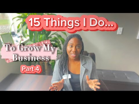 Things I Do To Grow My Business (Part 4)