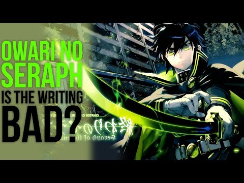 Seraph of The End - Narrative Analysis - Bad Writing?